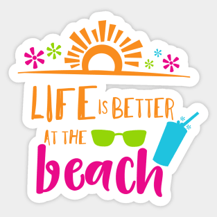 Life Is Better At The Beach, Sunglasses, Cocktail Sticker